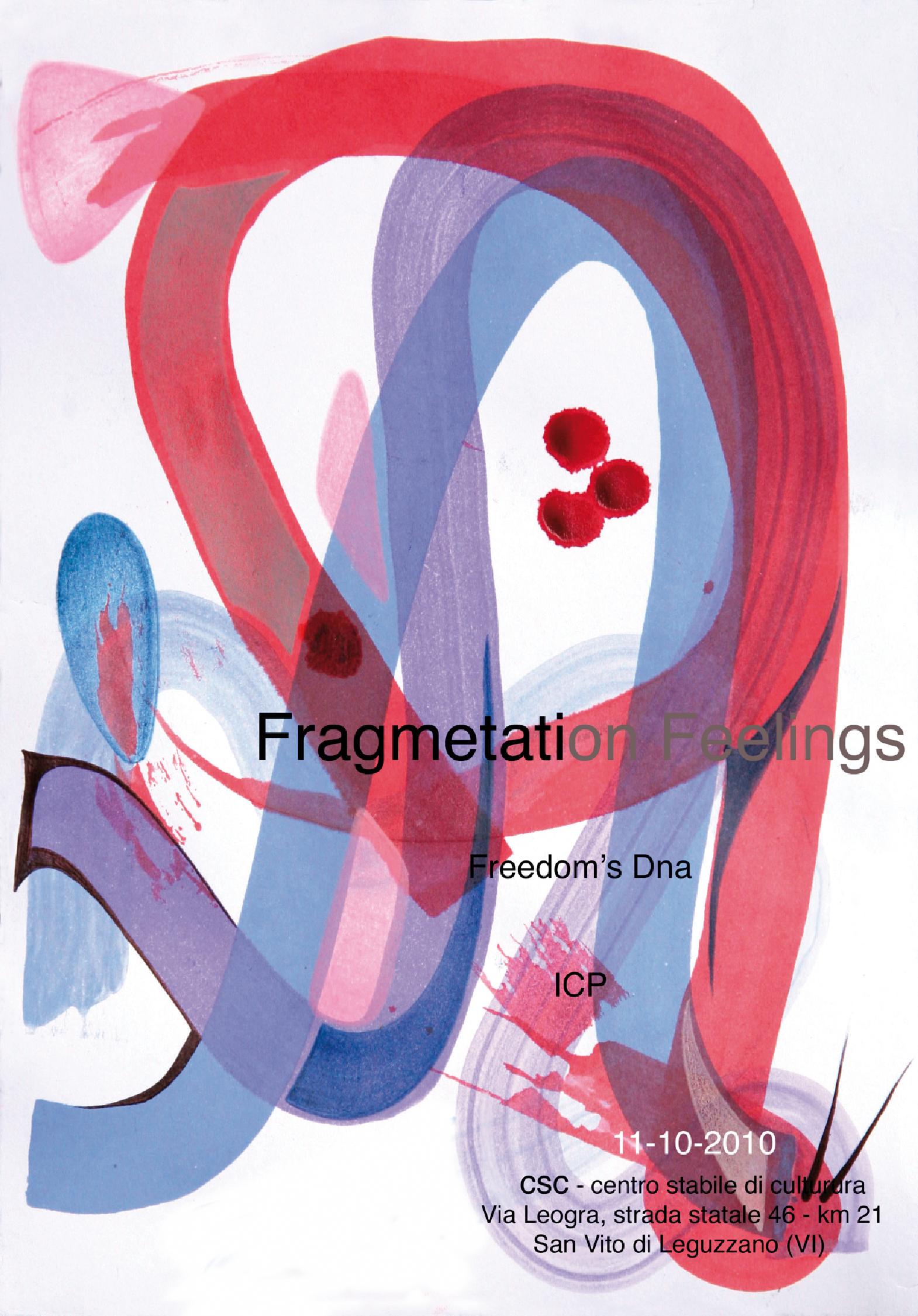 Fragmentation Feelings